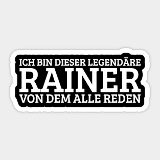 Rainer Funny Saying Birthday First Name Sticker